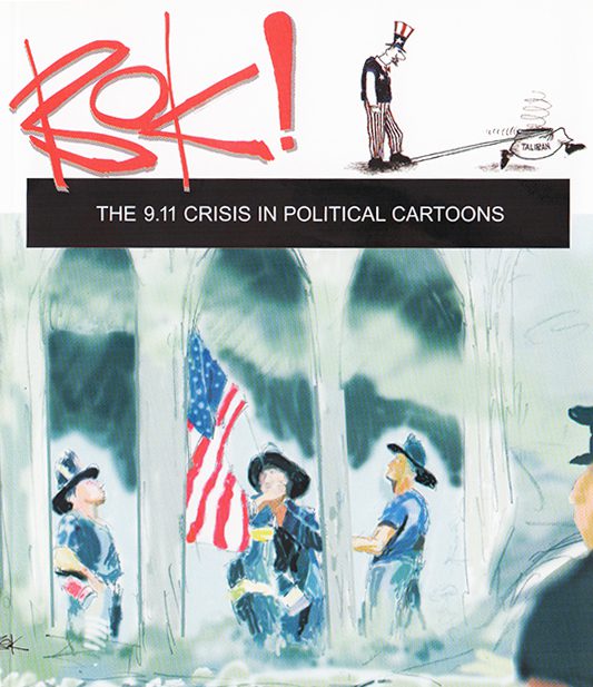 9/11 book - Bok! The 9.11 Crisis in Political Cartoons - Chip Bok, University of Akron Press 2002