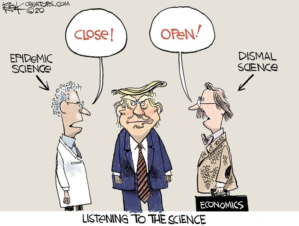 Trump listening to scientist and economist, dismal science